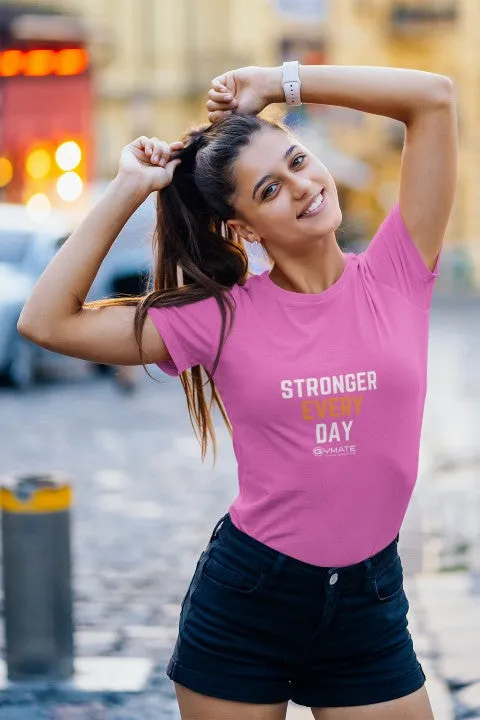 Womens Slogan T shirts 'Stronger Everyday'